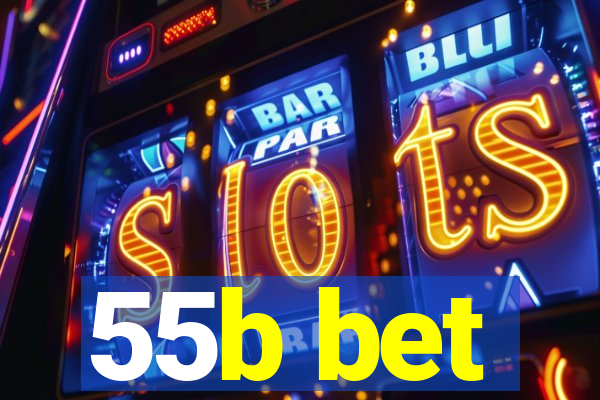 55b bet